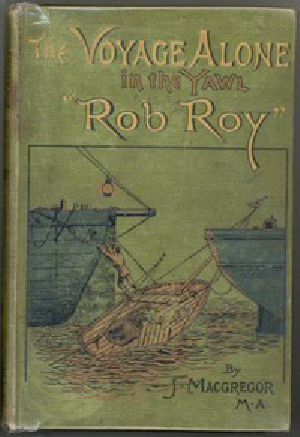 [Gutenberg 27235] • The Voyage Alone in the Yawl "Rob Roy"